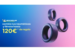 Llévate hasta 120€ con neumáticos MICHELIN